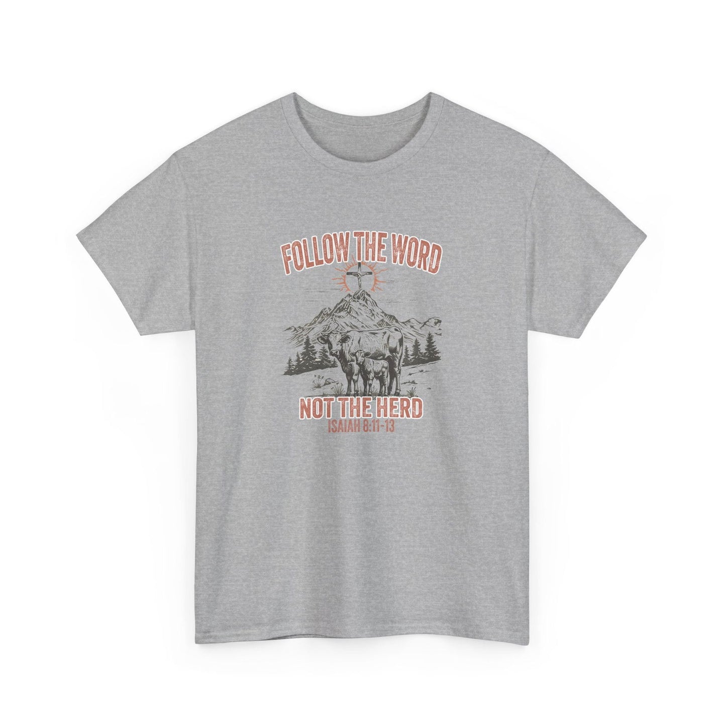 Follow The Word Not The Herd Unisex Heavy Cotton Tee - "Follow the Word, Not the Herd" Isaiah 81:13 - River Front Creations Store
