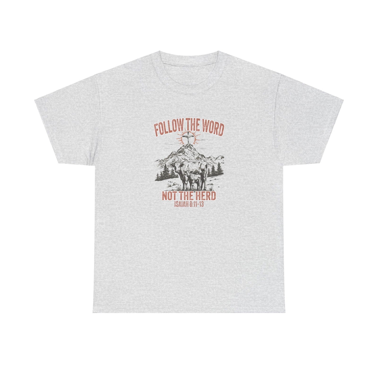 Follow The Word Not The Herd Unisex Heavy Cotton Tee - "Follow the Word, Not the Herd" Isaiah 81:13 - River Front Creations Store