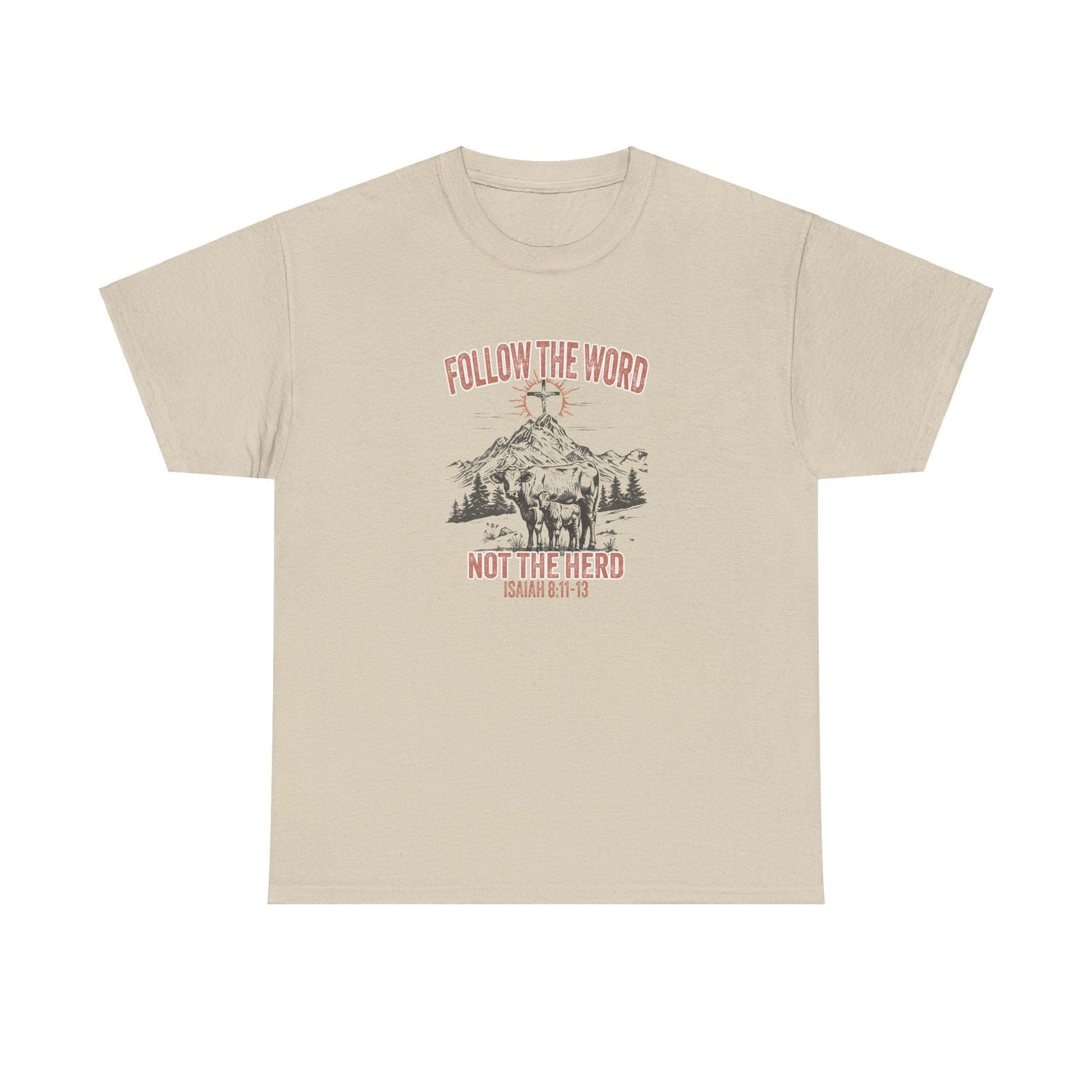 Follow The Word Not The Herd Unisex Heavy Cotton Tee - "Follow the Word, Not the Herd" Isaiah 81:13 - River Front Creations Store