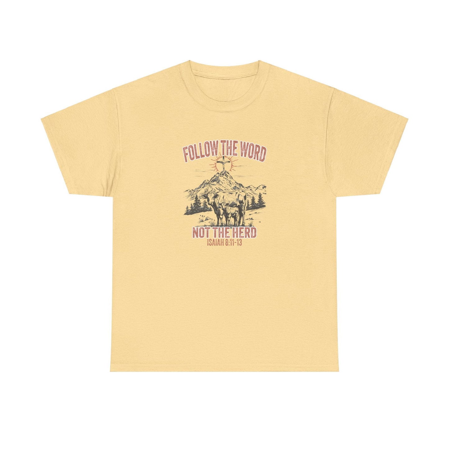 Follow The Word Not The Herd Unisex Heavy Cotton Tee - "Follow the Word, Not the Herd" Isaiah 81:13 - River Front Creations Store