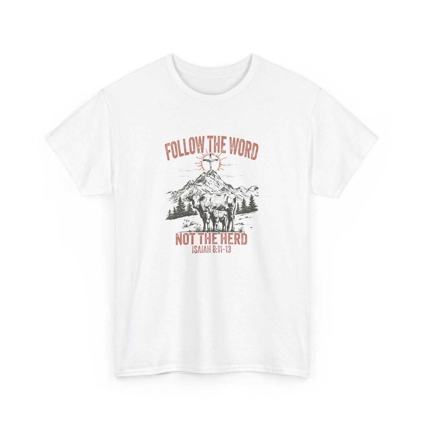 Follow The Word Not The Herd Unisex Heavy Cotton Tee - "Follow the Word, Not the Herd" Isaiah 81:13 - River Front Creations Store