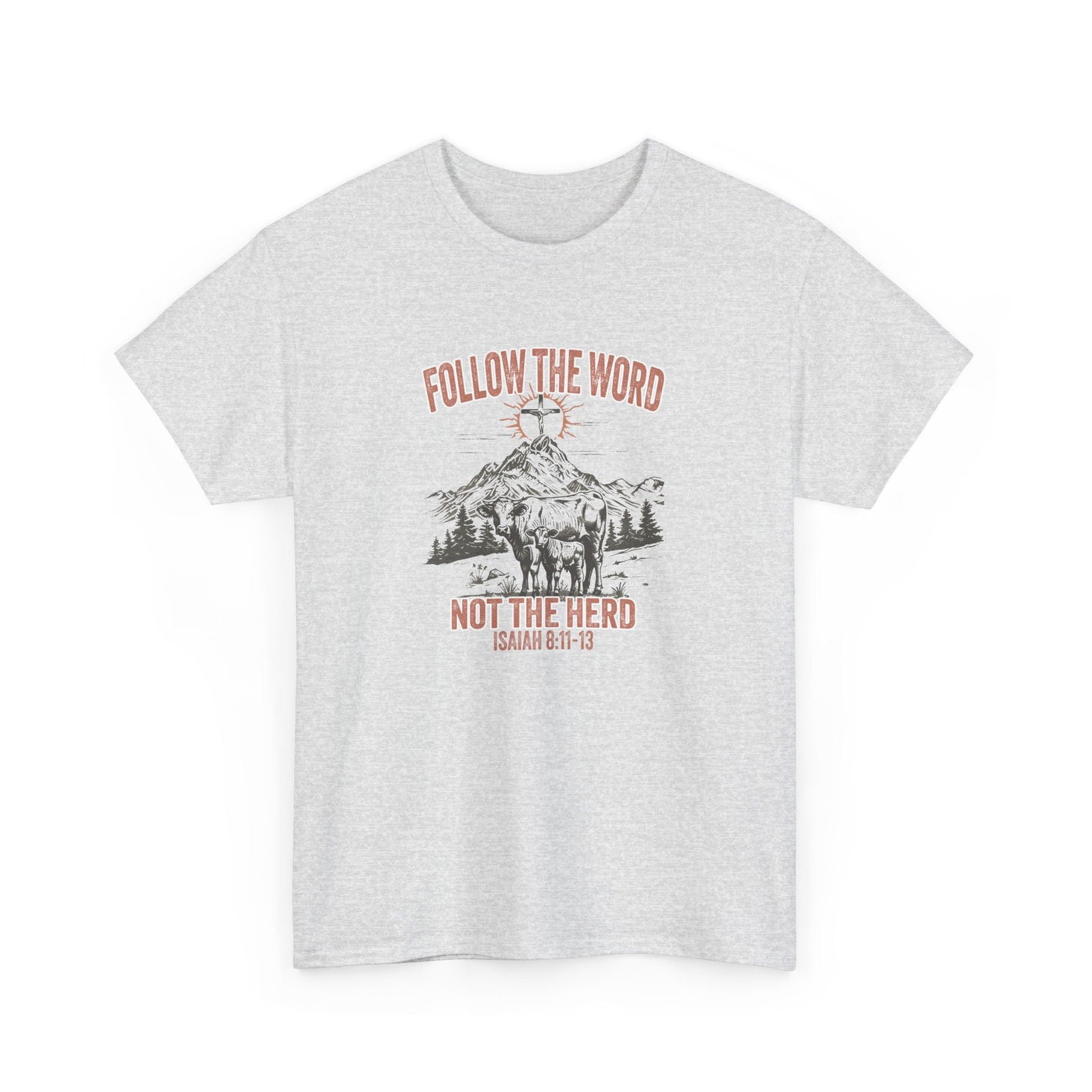 Follow The Word Not The Herd Unisex Heavy Cotton Tee - "Follow the Word, Not the Herd" Isaiah 81:13 - River Front Creations Store