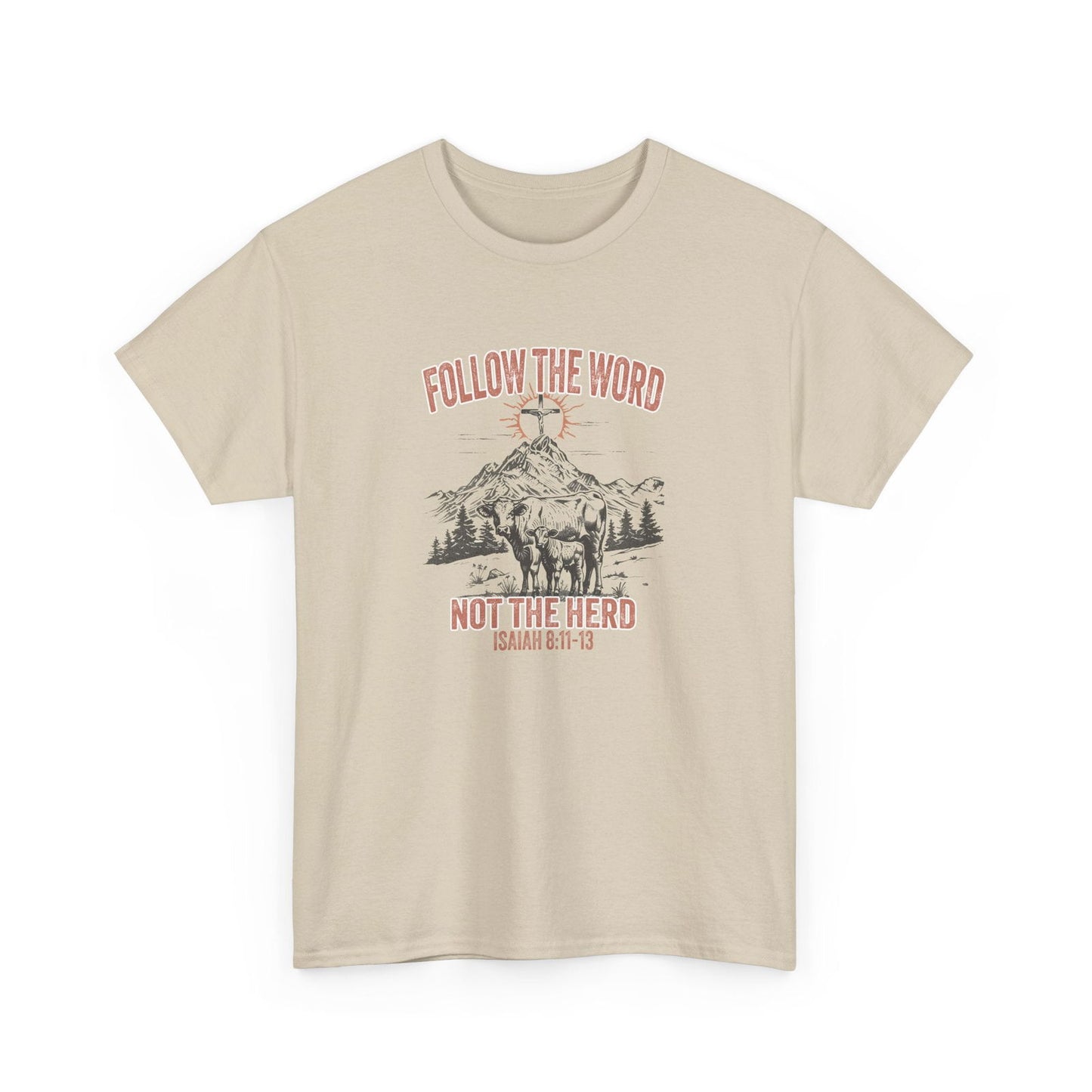 Follow The Word Not The Herd Unisex Heavy Cotton Tee - "Follow the Word, Not the Herd" Isaiah 81:13 - River Front Creations Store