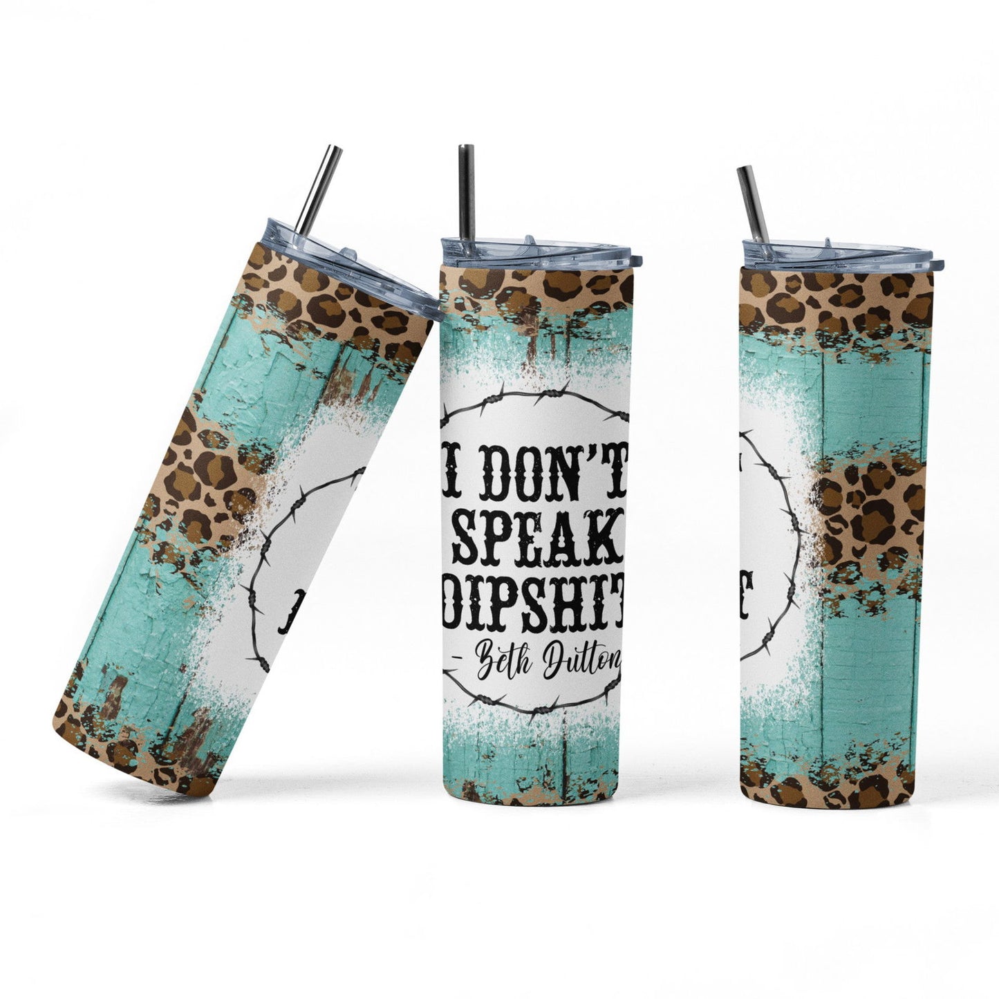 "I don't speak Dipshit"  Beth Dutton Quote Tumbler - River Front Creations Store