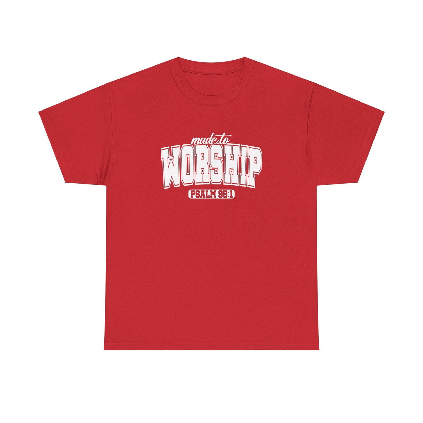 Made to Worship Unisex Heavy Cotton Tee - Psalm 95:1 Inspirational Shirt - River Front Creations Store
