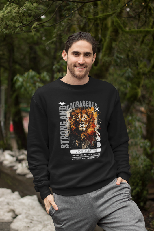Strong and Courageous - Joshua 1:9 Sweatshirt - River Front Creations Store